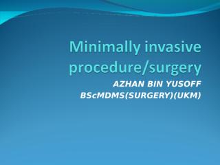 Minimally Invasive Surgery - intro.ppt