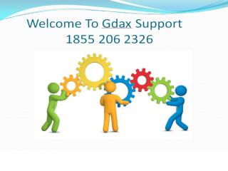 1 855 206 2326 Gdax support phone number.pptx