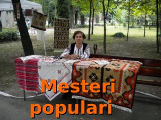 Mesteri populari-Ramnicu Valcea-2010.pps
