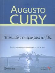 Augusto Cury - Treinando a Emoção para Ser Feliz.pdf